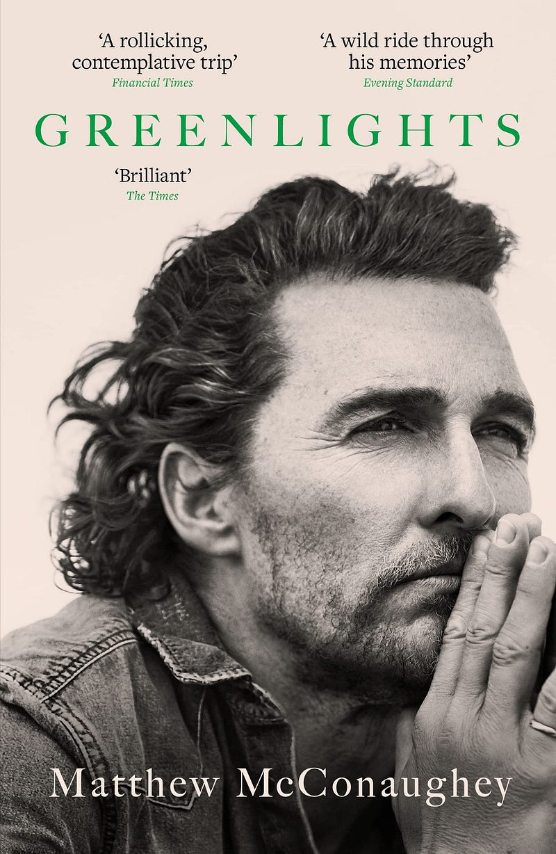 Matthew McConaughey's insights in "Greenlights"